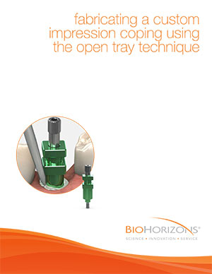 Fabricating a custom impression coping using the open tray technique