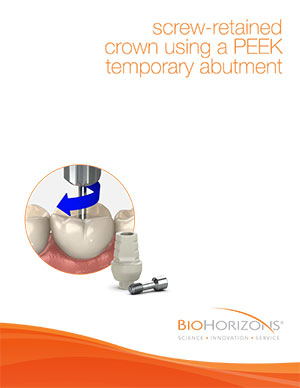 Screw-retained crown using a PEEK temporary abutment