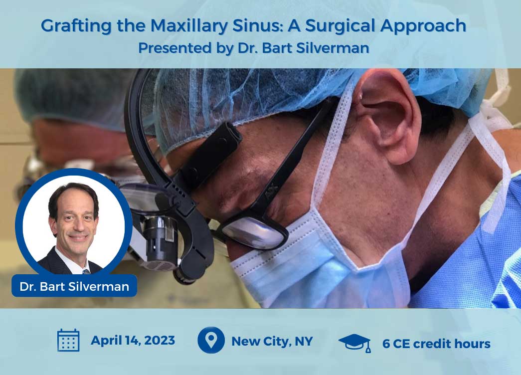 Grafting the maxillary Sinus by Bart Silverman
